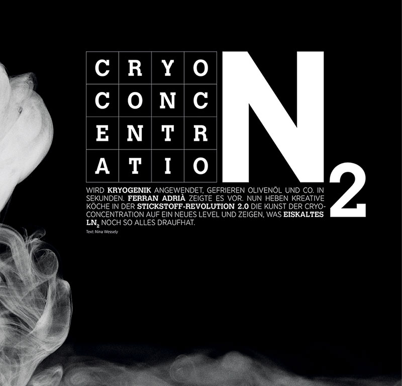 Ausschnitt eines Opening Spread zu einer Reportage über Stickstoff im Einsatz in der Gastronomie. 
				 Erschienen in der Gastronomiefachzeitschrift 'rolling pin'